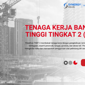 Tenaga Kerja Bangunan Tinggi Tingkat 2 (TKBT 2)